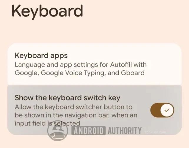 谷歌安卓 17 可关闭 Gboard 常驻地球图标,让单语用户输入界面更清爽